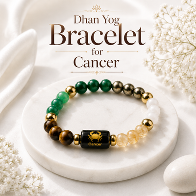 Dhan Yog Bracelet for Cancer
