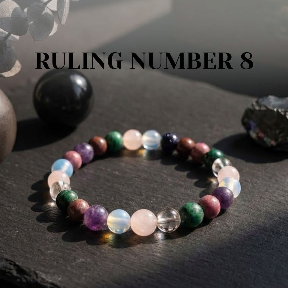 Ruling Number 8 | Crystal Bracelet | Numerology Bracelet - 8mm